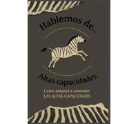 Hablemos de... Altas capacidades: Cómo empecé a sospechar las altas capacidades