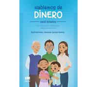 Hablemos de dinero: La educación financiera empieza en casa