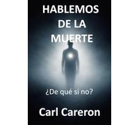 HABLEMOS DE LA MUERTE: ¿De qué si no?