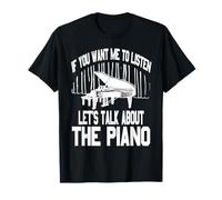 Hablemos De Piano Si Quieres Que Escuche Frase Graciosa Camiseta