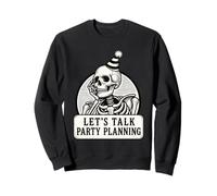 Hablemos de planificación de Fiestas de cumpleaños Sudadera