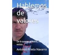 Hablemos de valores: De lo que no se habla, no existe.
