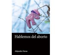 HABLEMOS DEL ABORTO (Astrolabio Ciencias Sociales)