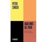 Hablemos del pavo (Serie ENDEBATE): Breve historia de una tradición