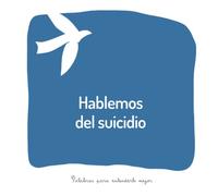 Hablemos del suicidio: Un libro para ayudar a los adultos a hablar con los niños sobre un ser querido que se ha quitado la vida (Palabras para entenderlo mejor)