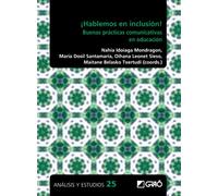 ¡Hablemos en inclusión!: Buenas prácticas comunicativas en educación: E02 (Atención a la diversidad / Investigación educativa)