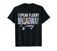 Hablo Canciones de Broadway con fluidez Camiseta