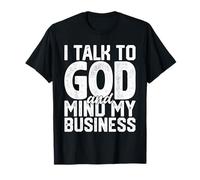 Hablo con Dios y me ocupo de mi Negocio Fe Religiosa Divertida Camiseta