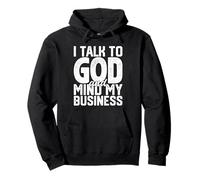 Hablo con Dios y me ocupo de mi Negocio Fe Religiosa Divertida Sudadera con Capucha