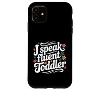 Hablo Fluido para niños pequeños Divertido Proveedor de guardería Maestra mamá Carcasa para iPhone 11