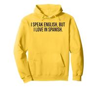 Hablo Inglés Pero Amo En Español Divertido Sudadera con Capucha
