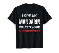Hablo mandarín ¿Cuál es tu Superpoder Chino Camiseta