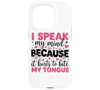 Hablo mi mente porque duele morderme la lengua Carcasa para iPhone 15 Pro