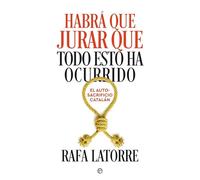 Habrá que jurar que todo esto ha ocurrido (Actualidad)