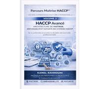 HACCP Avancé : Architecture de Maîtrise et Stabilité des Systèmes (Parcours Maîtrise HACCP™)
