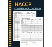 HACCP Compliance Log Book:A simple and professional HACCP record book for daily food safety management, featuring sections for temperature control, cleaning schedules, deliveries, and risk assessment.