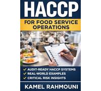HACCP for Food Service Operations: Audit-Ready Food Safety Systems in Real Operating Conditions
