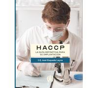 HACCP: LA GUÍA DEFINITIVA PARA SU IMPLANTACIÓN