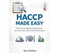 HACCP MADE EASY: The Step-by-Step Food Safety Guide for Restaurants, Cafés, and Food Businesses