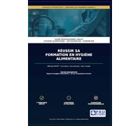 HACCP - Maîtrise de la sécurité alimentaire: Guide complet avec méthodes, exemples concrets et cas pratiques pour la restauration et les professionnels