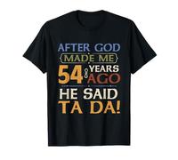 Hace 54 Años Dios Dijo Ta Da 54 Años Cumpleaños Regalo Camiseta