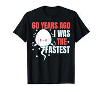 Hace 60 años FUI el cumpleaños Feliz 60 más rápido Camiseta