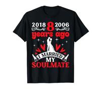 Hace 8 años me casé con mi Alma Gemela Aniversario de Boda Pareja Camiseta