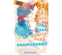 Hace falta más que una cara bonita para enamorarme nº 02: 2 (Manga Shojo)