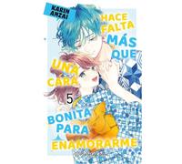 Hace falta más que una cara bonita para enamorarme nº 05: 5 (Manga Shojo)