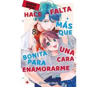 Hace falta más que una cara bonita para enamorarme nº 08: 8 (Manga Shojo)