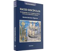 Haced Discípulos. El Dispulado En El Evangelio De Mateo A La Luz De La Literatura Rabínica (Asociación Bíblica Española)
