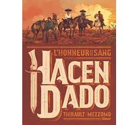 Hacendado, l'honneur et le sang