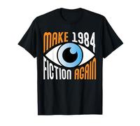 Hacer 1984 Ficción Otra Vez Libertario Orwelliano Orwell 1984 Camiseta