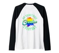 Hacer Algo Creativo Todos los días Salpicaduras de Pintura Creatividad Camiseta Manga Raglan