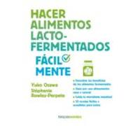 Hacer Alimentos Lacto-fermentados Facilmente