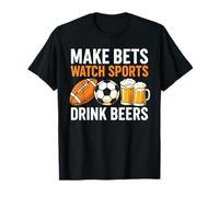 Hacer apuestas Ver deportes Beber cervezas Apuestas Beber fútbol Camiseta