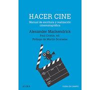 Hacer cine: Manual de escritura y realización cinematográfica (Fuera de campo)
