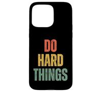 Hacer Cosas difíciles Entrenamiento Motivación Fitness Retro Carcasa para iPhone 15 Pro MAX
