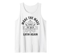 Hacer de la Misa latín Otra Vez católico tradicionalista Camiseta sin Mangas
