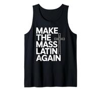 Hacer de la Misa Latina Otra Vez la liturgia católica Camiseta sin Mangas