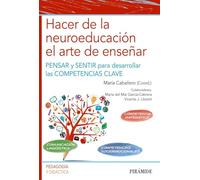 Hacer De La Neuroeducacion El Arte De Enseñar