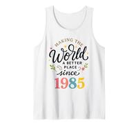 Hacer del Mundo un Lugar Mejor Desde 1985 Camiseta sin Mangas