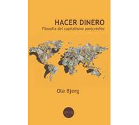 Hacer dinero: Filosofía del capitalismo postcrédito