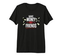 Hacer Dinero no Amigos Camiseta Premium