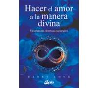 Hacer el amor a la manera divina | Barry Long