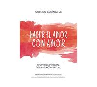 HACER EL AMOR CON AMOR