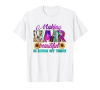 Hacer el cabello hermoso es un poco lo mío estilista Camiseta