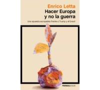 Hacer Europa Y No La Guerra (ebook)