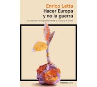 Hacer Europa y no la guerra: Una apuesta europeísta frente a Trump y el brexit (ATALAYA)