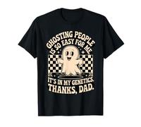 Hacer Fantasmas a la Gente es fácil para mí, Gracias papá Camiseta